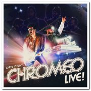 Chromeo - Date Night: Chromeo Live! (2021)