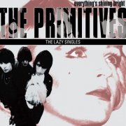 The Primitives - The Lazy Singles (2013)