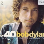 Bob Dylan - Top 40 (His Ultimate Top 40 Collection) (2019)