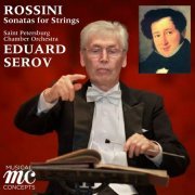 Eduard Serov - Rossini: Sonatas for Strings (2024) Hi-Res