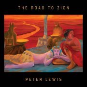 Peter Lewis - The Road to Zion (2019)