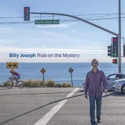 Billy Joseph - Ride on the Mystery (2017)