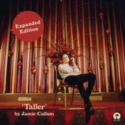 Jamie Cullum - Taller (Expanded Edition) (2019) [CD-Rip]