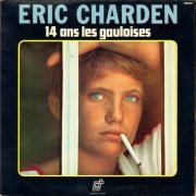 Éric Charden - 14 Ans Les Gauloises (1974)