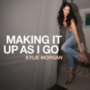 Kylie Morgan - Making It Up As I Go (2023) [Hi-Res]