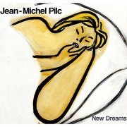 Jean-Michel Pilc - New Dreams (2007)