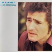 Tim Buckley - Blue Obsession (1990)
