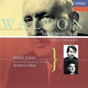 Robert Cohen, Andrew Litton - Walton: Cello Concerto, Symphony No. 1 (1995)