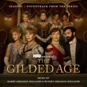 Harry Gregson-Williams - The Gilded Age: Season 2 (Soundtrack from the HBO® Original Series) (2023) [Hi-Res]