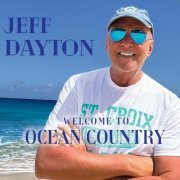 Jeff Dayton - Welcome to Ocean Country (2024)