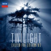 Claudio Arrau - Twilight - Chopin For Dreaming (2010)
