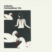 nobuka - Fehrbelliner Str. (2023)