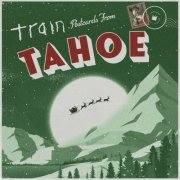 Train - Postcards From Tahoe (2022)