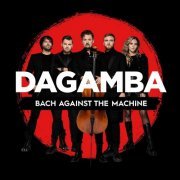 Dagamba - Bach Against the Machine (2023)