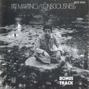 Pat Martino - Consciousness (1974) [1989]