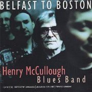 Henry McCullough - From Belfast to Boston (2014)