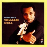 William Bell - The Very Best of William Bell (2007) CD-Rip