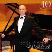Boris Bloch - Boris Bloch: Piano Works, Vol. 10 (2020) [Hi-Res]