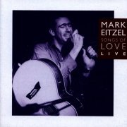 Mark Eitzel - Songs of Love Live (1991)