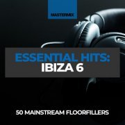 VA - Mastermix Essential Hits: Ibiza 6 (2023)