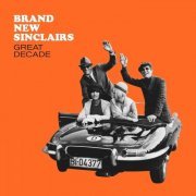 Brand New Sinclairs - Great Decade (2018)