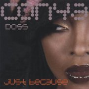 Conya Doss - Just Because (2004)