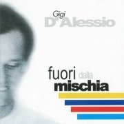 Gigi D'Alessio - Fuori dalla mischia (1996)