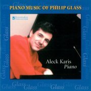 Aleck Karis - Piano Music of Philip Glass (2000)