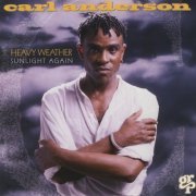 Carl Anderson - Heavy Weather Sunlight Again (1994) CD-Rip