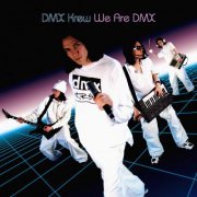 DMX Krew - We Are DMX (2021 Expanded Reissue) (2021)