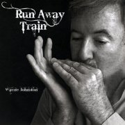 Wayne Johnston - Runaway Train (2010)