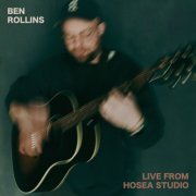 Ben Rollins - Live from Hosea Studio (2024)