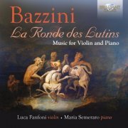 Luca Fanfoni & Maria Semeraro - Bazzini: La Ronde des Lutins (2015)