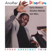 Cyrus Chestnut Trio - Another Direction (1996)