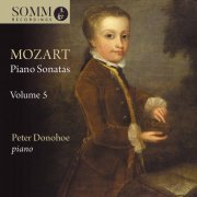 Peter Donohoe - Mozart: Piano Sonatas, Vol. 5 (2022) [Hi-Res]