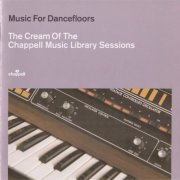 VA - Music For Dancefloors: The Cream Of The Chappell Music Library Sessions (2001)