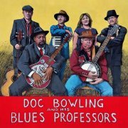 Doc Bowling, His Blues Professors - Down Home Blues (2012)