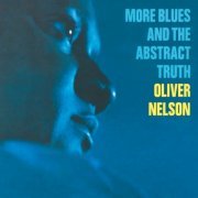 Oliver Nelson - More Blues And The Abstract Truth (1997)