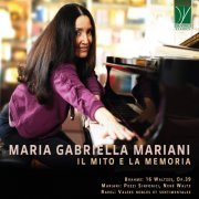 Maria Gabriella Mariani - Brahms, Mariani, Ravel: Il Mito e la Memoria (2024) [Hi-Res]
