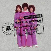 Martha Reeves & The Vandellas - Spellbound: Motown Lost & Found (1962-1972) (2004)