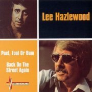 Lee Hazlewood - Poet, Fool Or Bum & Back on The Street Again (1973-77/2004)