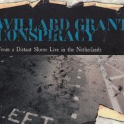Willard Grant Conspiracy - From A Distant Shore: Live In The Netherlands (2004)