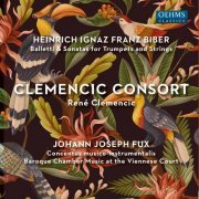 Clemencic Consort, René Clemencic - Biber & Fux: Chamber Works (2022)