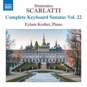 Eylam Keshet - D. Scarlatti: Complete Keyboard Sonatas, Vol. 22 (2019)