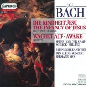 Rheinische Kantorei, Das Kleine Konzert, Hermann Max - J.C.F. Bach: Die Kindheit Jesu (1989)