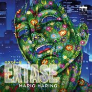 Mario Häring - Extase (2024) [Hi-Res]