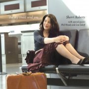 Sherri Roberts - The Sky Could Send You (2006) [flac]