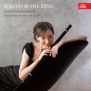 Jana Semeradova - Bach, Quantz, Benda, Kirnberger: Solo for the King (2012)