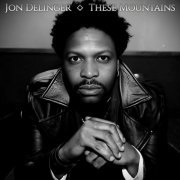 Jon Delinger - These Mountains (2023)