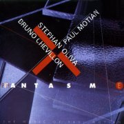 Stephan Oliva, Bruno Chevillon, Paul Motian - Fantasm (2000)